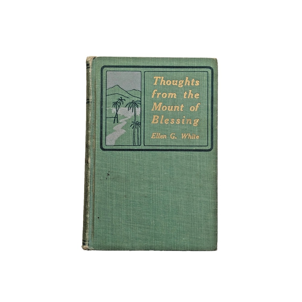 Thoughts from the Mount of Blessing Ellen G White 1900 Pacific Press Hardcover
